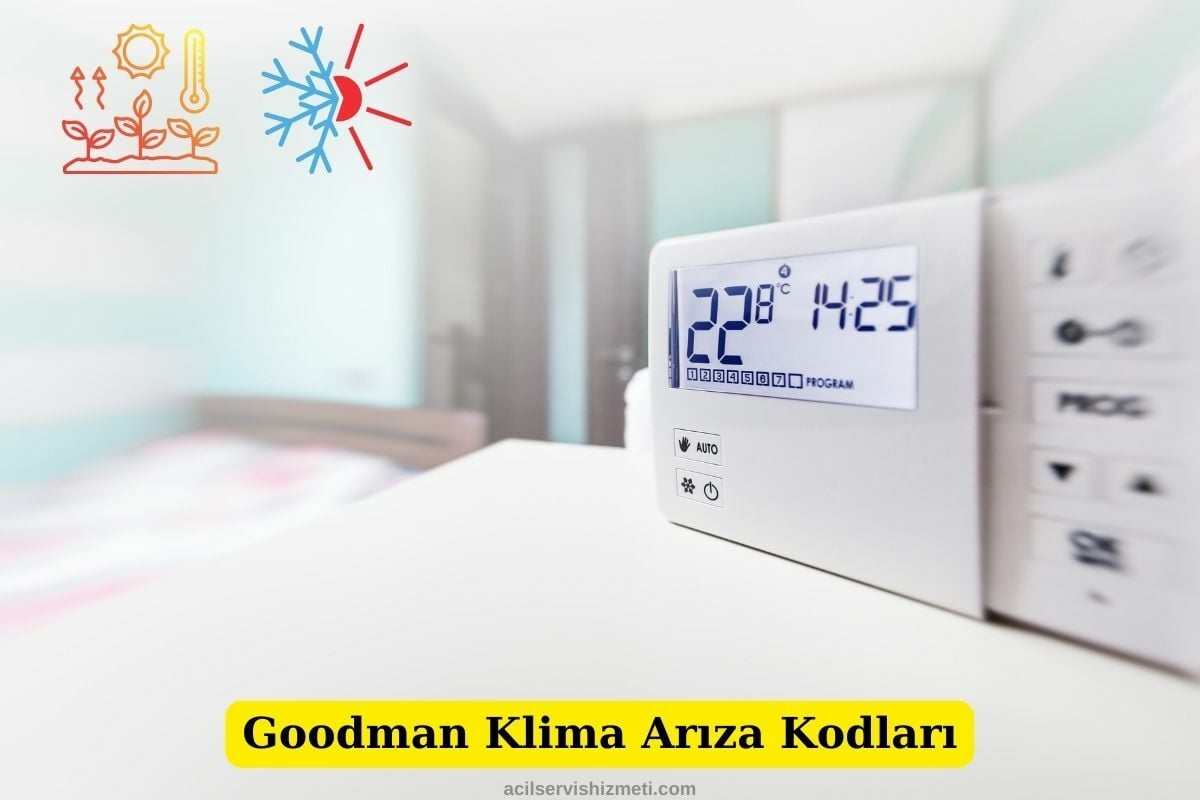 Goodman klima arıza kodları için detaylı bilgi ve çözüm önerileri